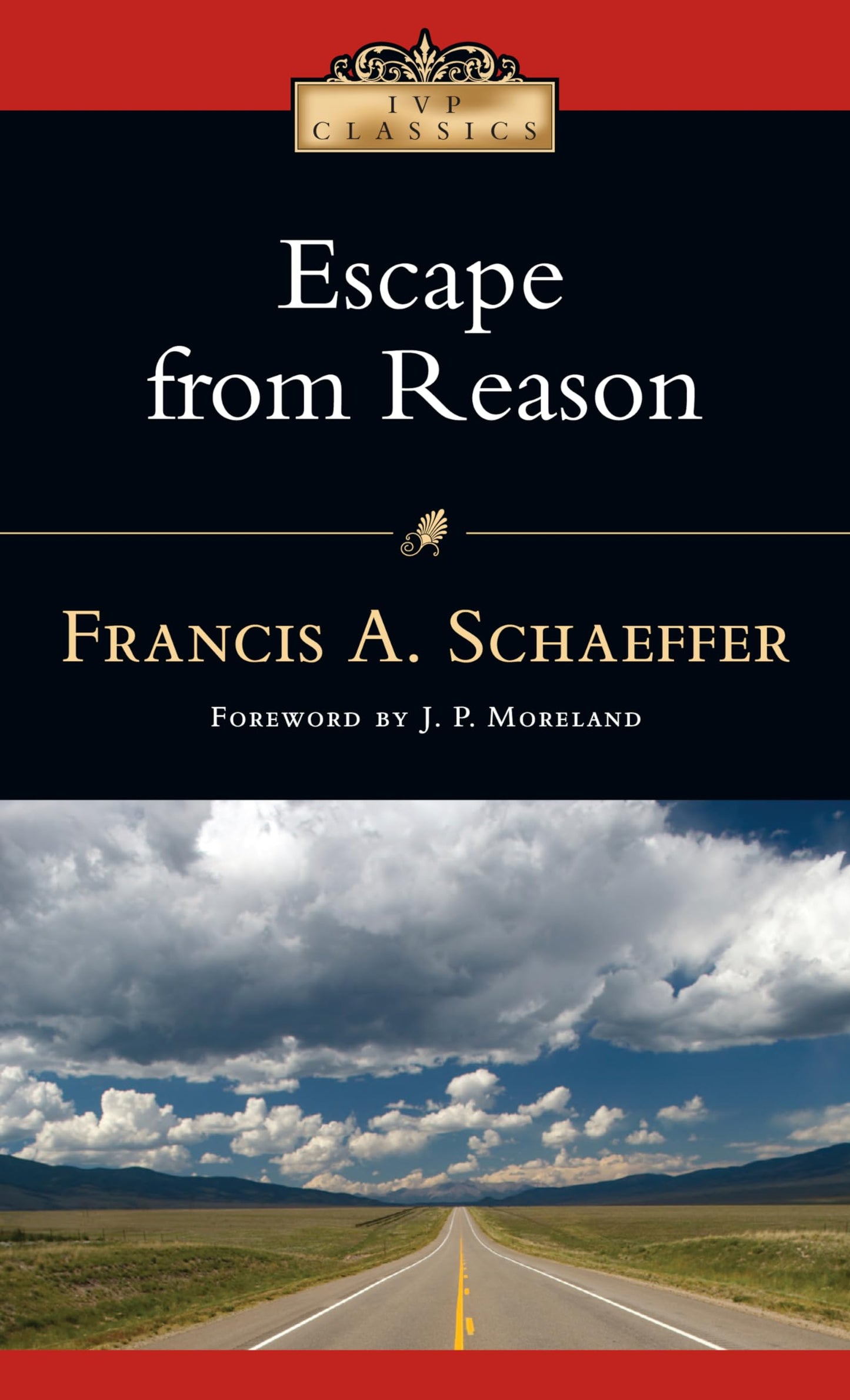 Escape from Reason (IVP Classics) - 7862