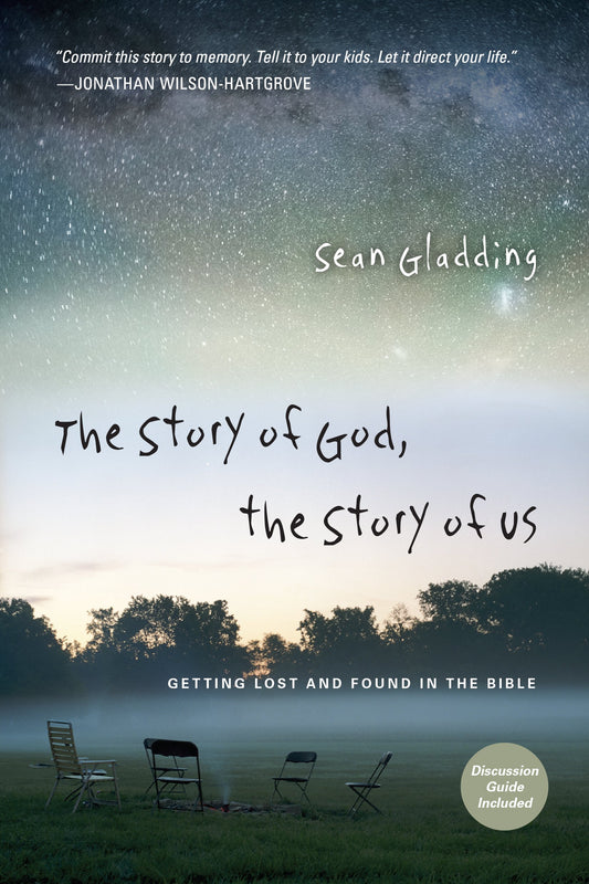 The Story of God, the Story of Us: Getting Lost and Found in the Bible (Forge Partnership Books) - 8608