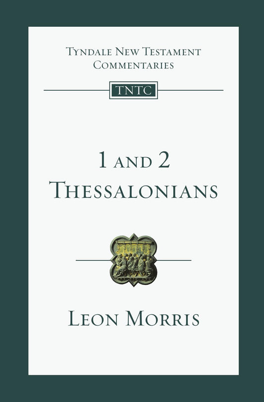 1 and 2 Thessalonians: An Introduction and Commentary (Volume 13) (Tyndale New Testament Commentaries) - 16
