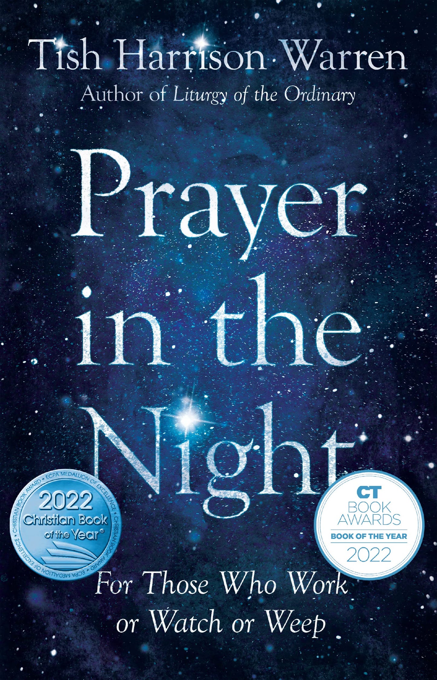 Prayer in the Night: For Those Who Work or Watch or Weep - 7265