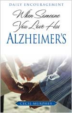 When Someone You Love Has Alzheimer's: Daily Encouragement - 7776