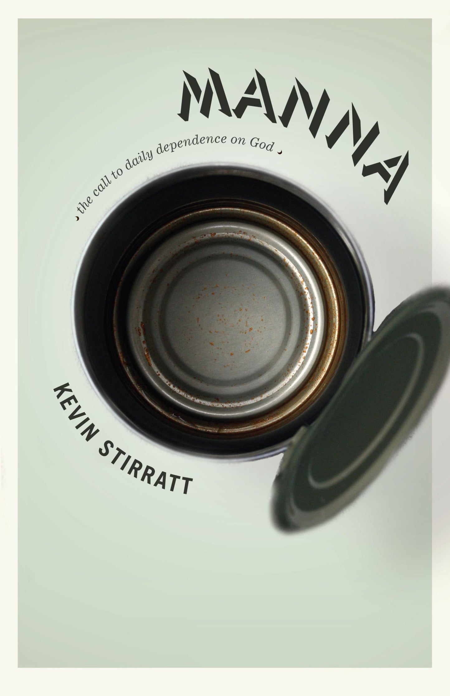 Manna: The Call to Daily Dependence on God
