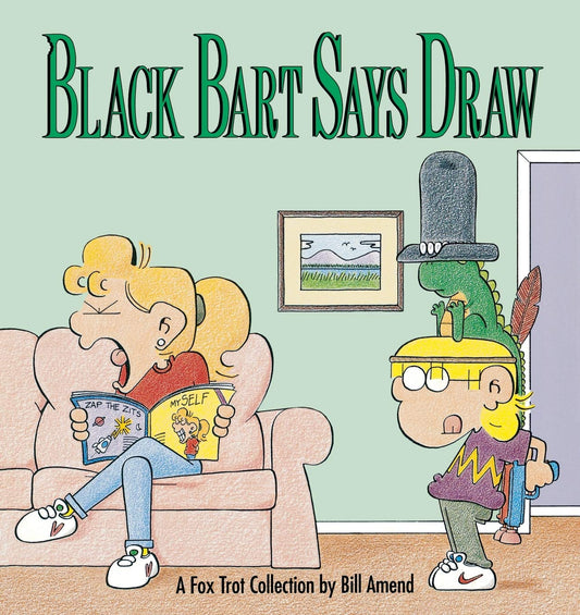 Black Bart Says Draw : A FoxTrot Collection - 4845