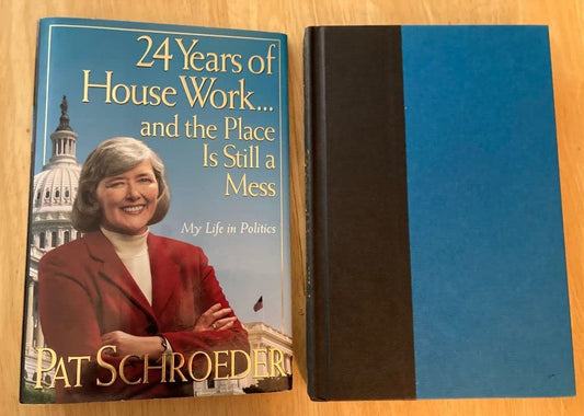 24 Years of Housework...and the Place Is Still a Mess: My Life in Politics