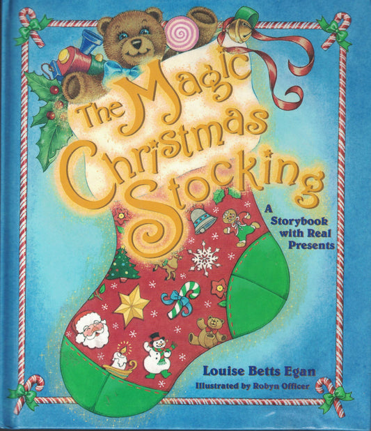 The Magic Christmas Stocking: A Storybook With Real Presents