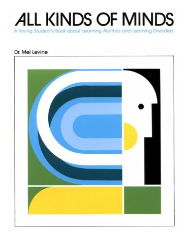 All Kinds of Minds: A Young Student's Book About Learning Abilities and Learning Disorders - 6135