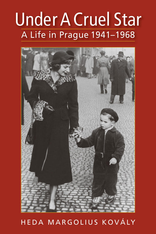 Under a Cruel Star: A Life in Prague, 1941-1968 - 423