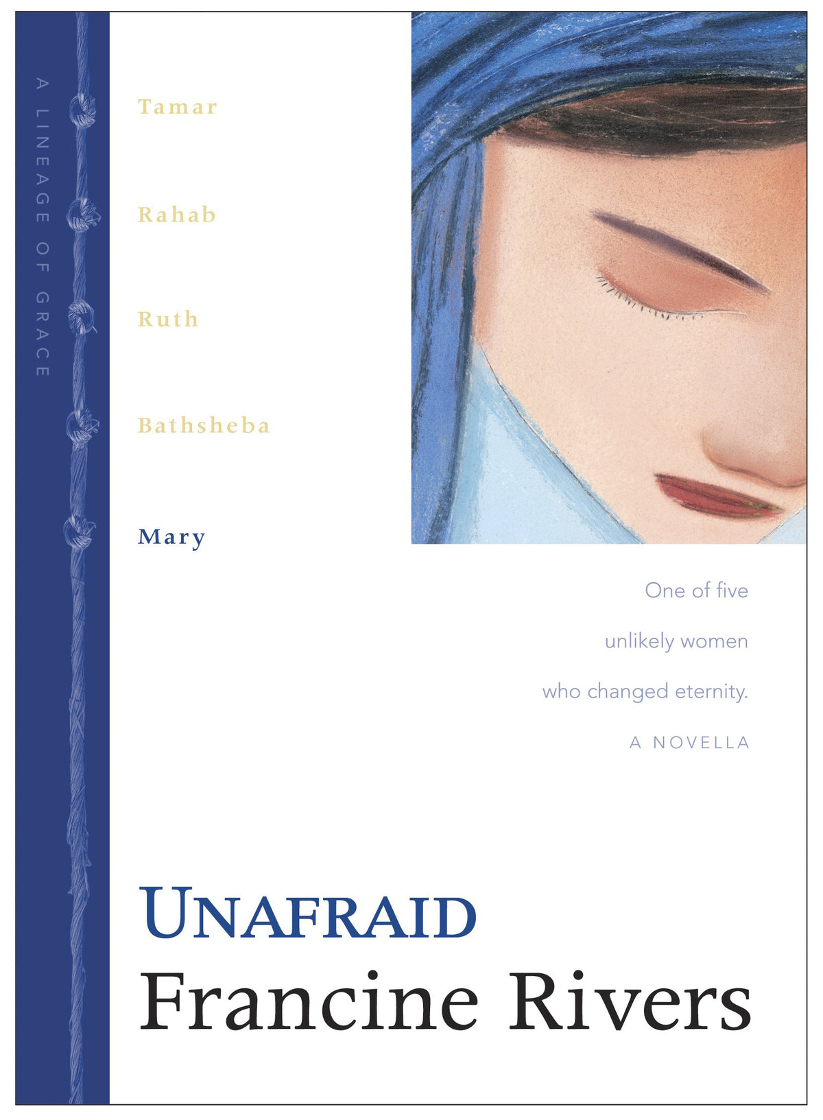 Unafraid Unafraid: The Biblical Story of Mary (Lineage of Grace Series Book 5 ...