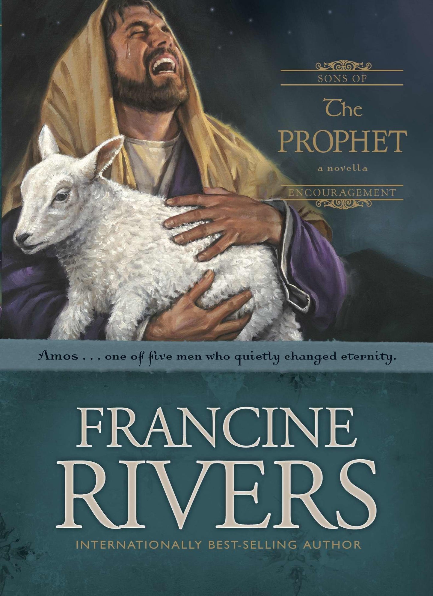 The Prophet: The Biblical Story of Amos (Sons of Encouragement Series Book 4) Historical Christian Fiction Novella with an In-Depth Bible Study