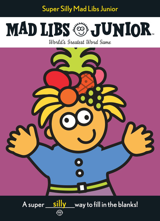 Super Silly Mad Libs Junior: World's Greatest Word Game - 2569