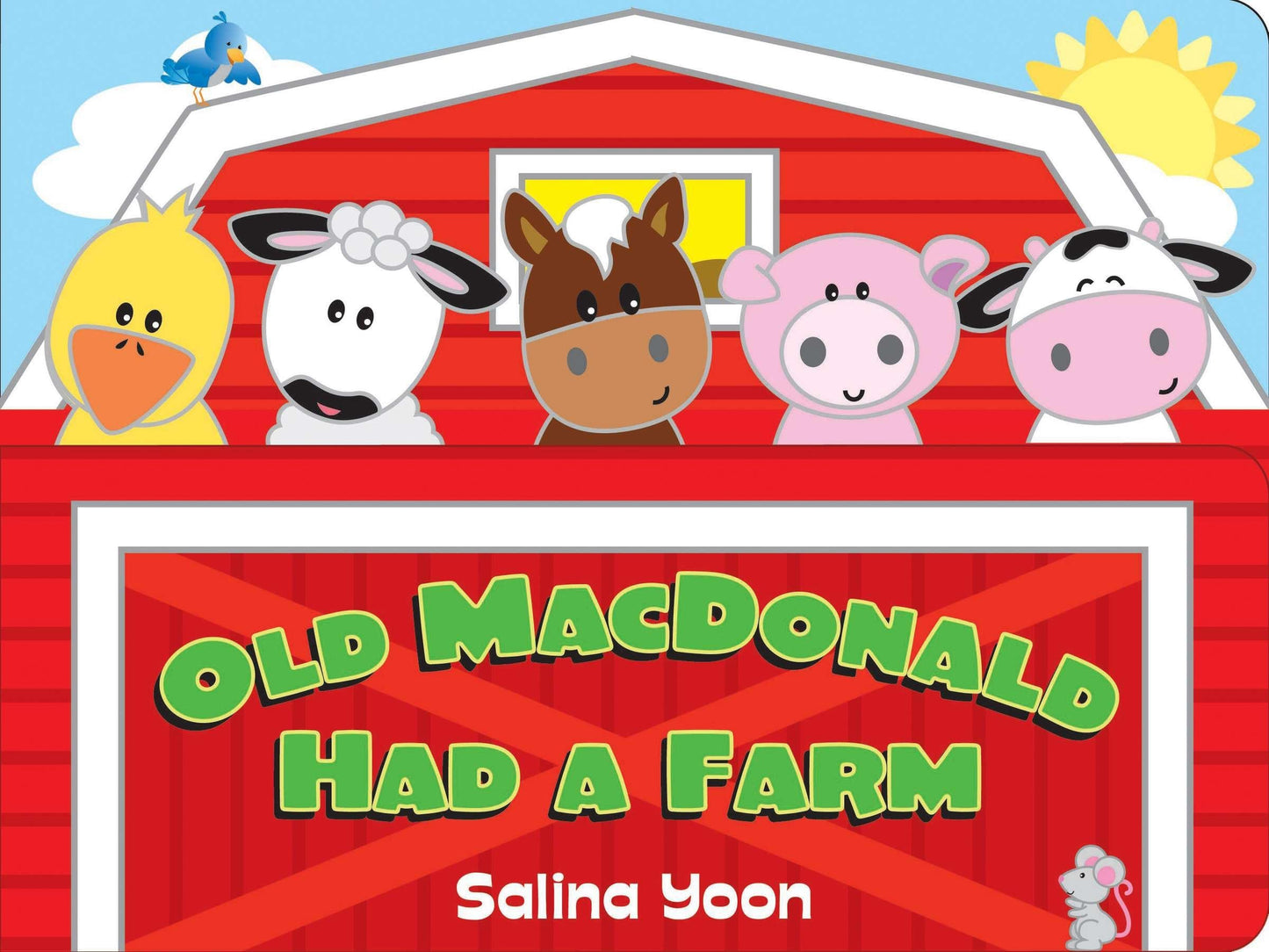 Old MacDonald Had a Farm (Salina Yoon Books) - 5509