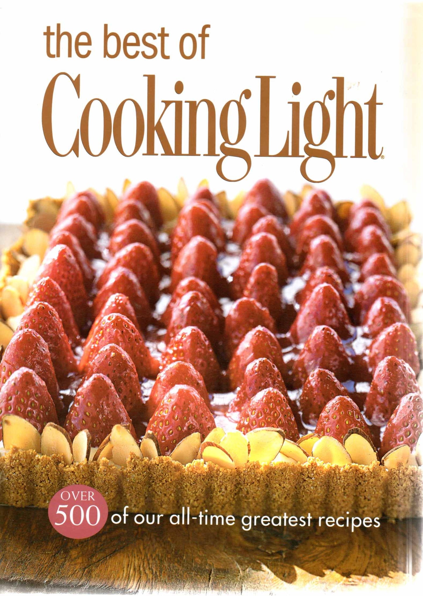 The Best of Cooking Light: Over 500 of Our All-Time Greatest Recipes - 4484