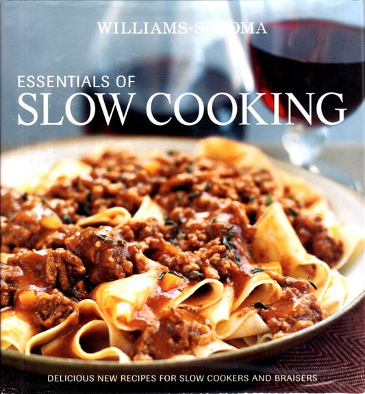 Williams-Sonoma Essentials of Slow Cooking: Recipes and Techniques for Delicious Slow-Cooked Meals - 1402