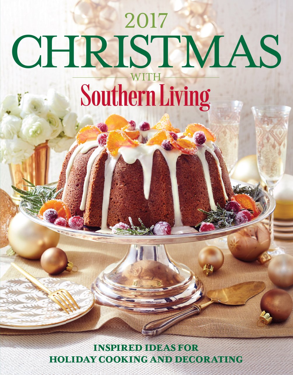 Christmas with Southern Living 2017: Inspired Ideas for Holiday Cooking and Decorating - 6663