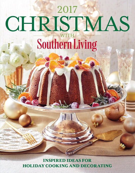 Christmas with Southern Living 2017: Inspired Ideas for Holiday Cooking and Decorating - 6663