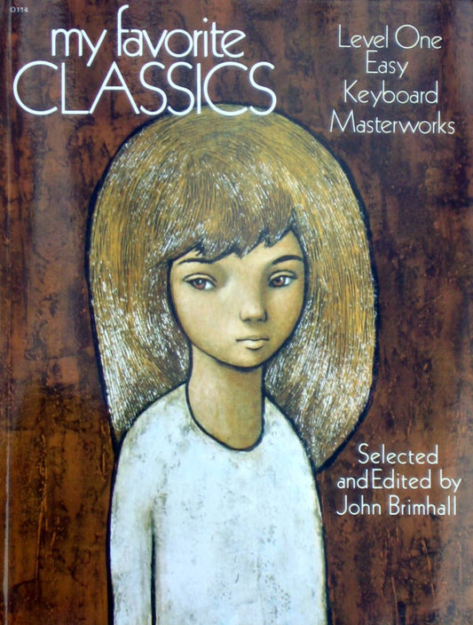 My Favorite Classics : Level One Easy Keyboard Masterworks