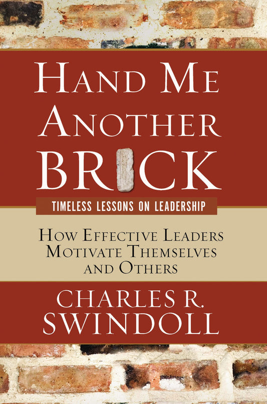 Hand Me Another Brick: Timeless Lessons on Leadership - 5275