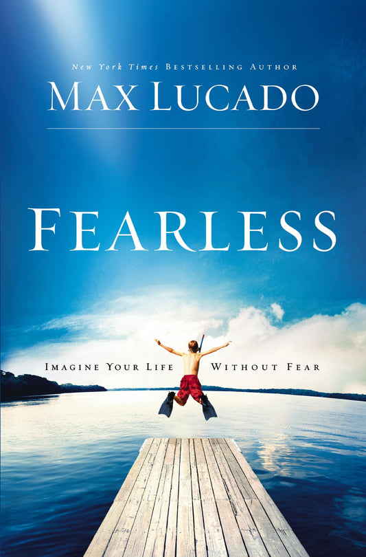 Fearless: Imagine Your Life Without Fear - 5463