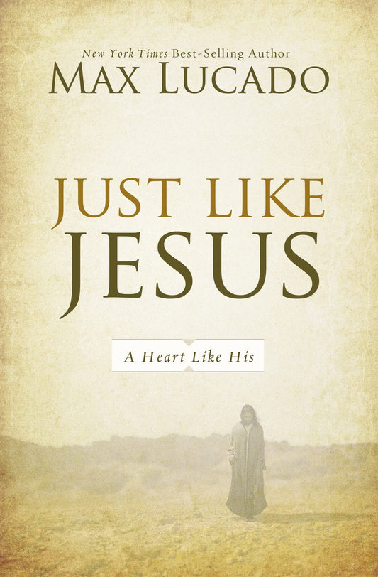 Just Like Jesus: A Heart Like His - 1756