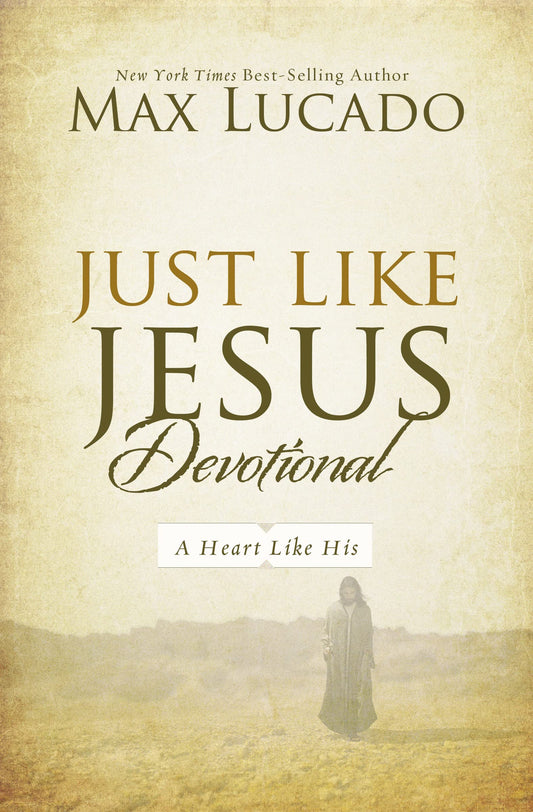 Just Like Jesus Devotional: A Thirty-Day Walk with the Savior (30 Daily Devotions) - 1180
