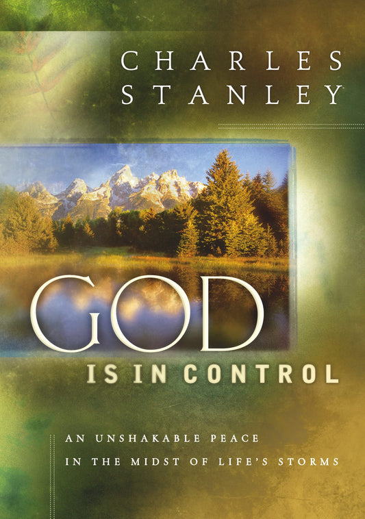 God is in Control: An Unshakable Peace in the Midst of Life's Storms - 9237