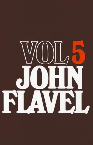 The Works of John Flavel, Volume 5 - 5283