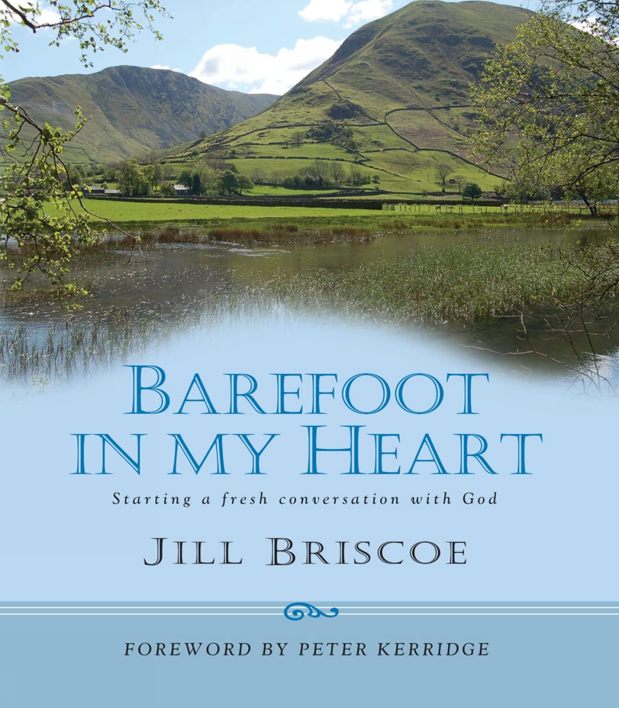 Barefoot in My Heart: Starting a Fresh Conversation with God - 67