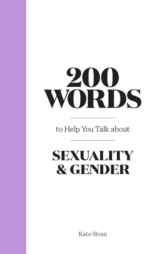 200 Words to Help you Talk about Sexuality & Gender *OSI* - 5785