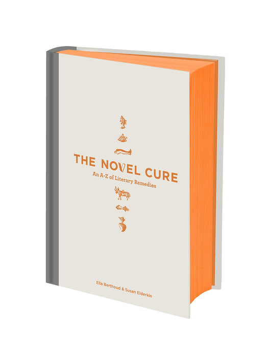 The Novel Cure: An A to Z of Literary Remedies - 5562