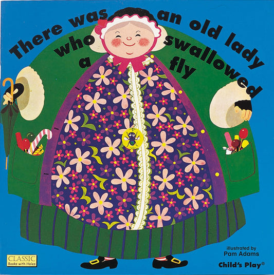 There Was an Old Lady Who Swallowed a Fly (Classic Books) (Classic Books with Holes Board Book) - 5030