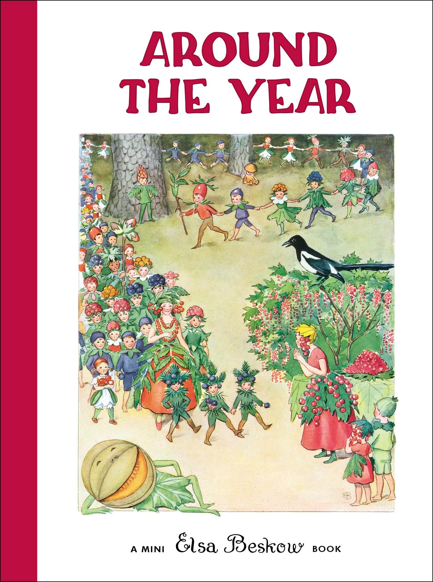 Around the Year: Mini edition (Elsa Beskow Mini series)