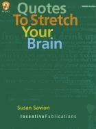 Quotes to Stretch Your Brain