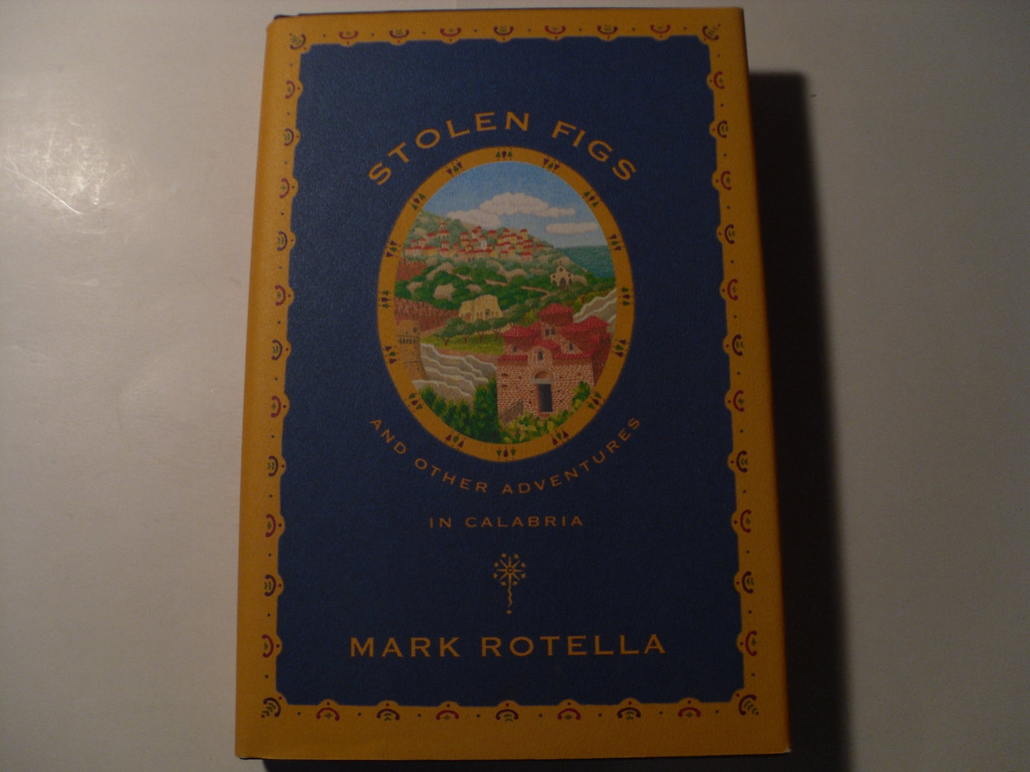 Stolen Figs: And Other Adventures in Calabria - 7826