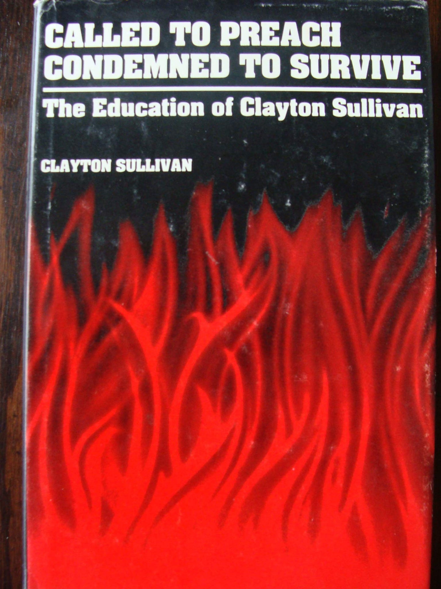 Called to Preach, Condemned to Survive: The Education of Clayton Sullivan