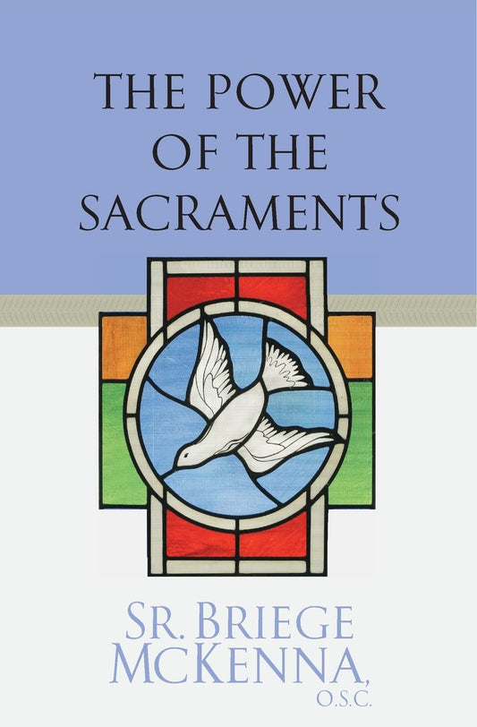 The Power of the Sacraments - 539