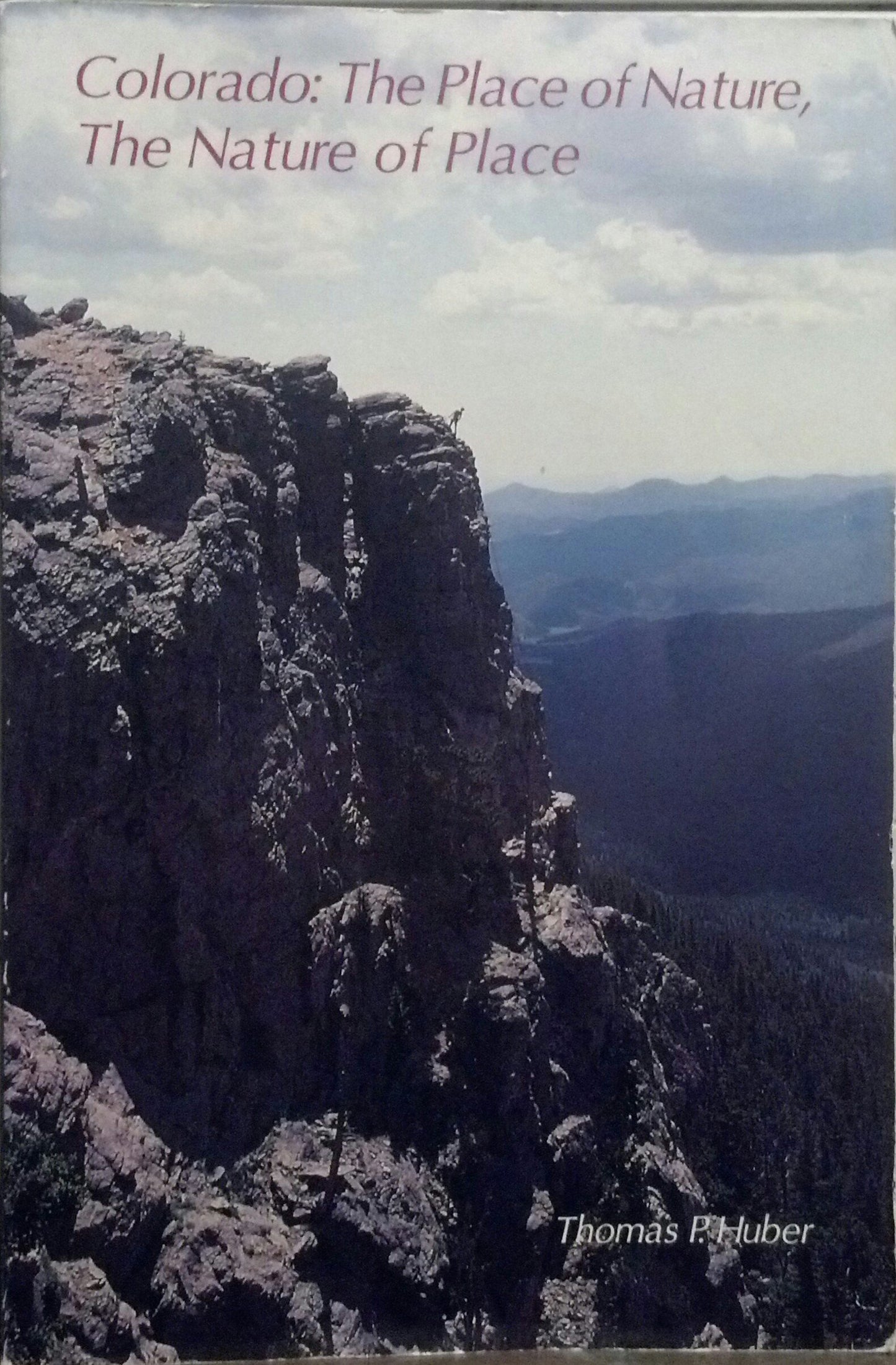 Colorado: The Place of Nature, the Nature of Place