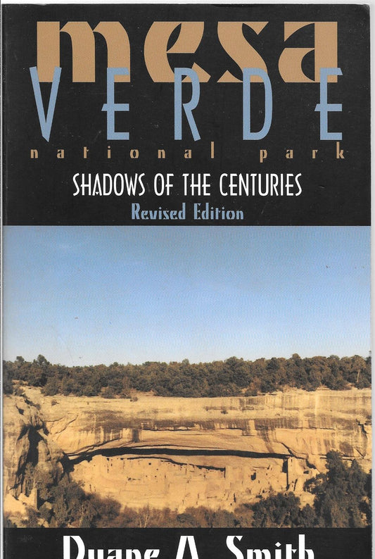 Mesa Verde National Park: Shadows of the Centuries - 5162