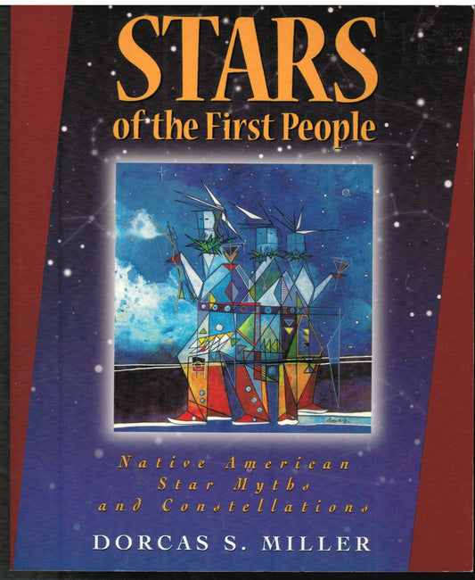 Stars of the First People: Native American Star Myths and Constellations