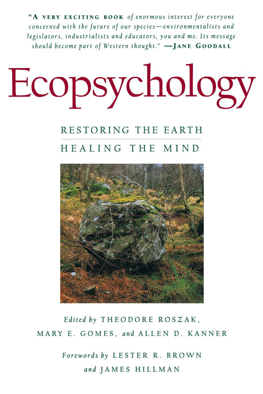 Ecopsychology: Restoring the Earth/Healing the Mind - 3174