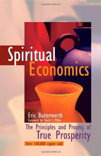 Spiritual Economics: The Principles and Process of True Prosperity - 7995