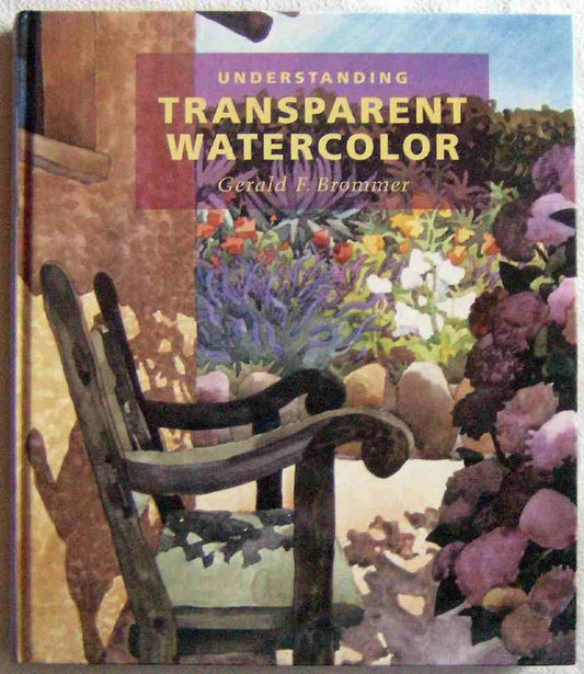Understanding Transparent Watercolor