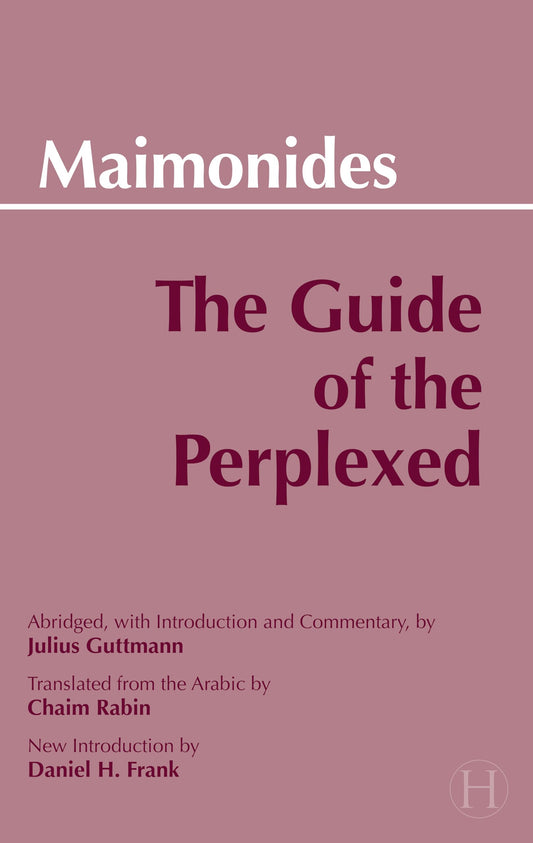 The Guide of the Perplexed (Hackett Classics) - 2539