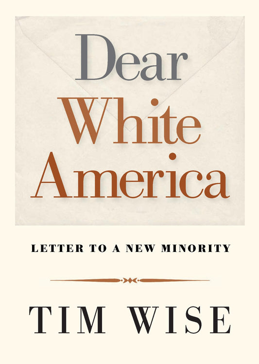 Dear White America: Letter to a New Minority (City Lights Open Media) - 7910