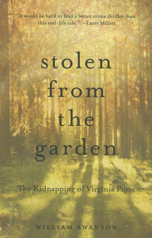 Stolen from the Garden: The Kidnapping of Virginia Piper - 6535