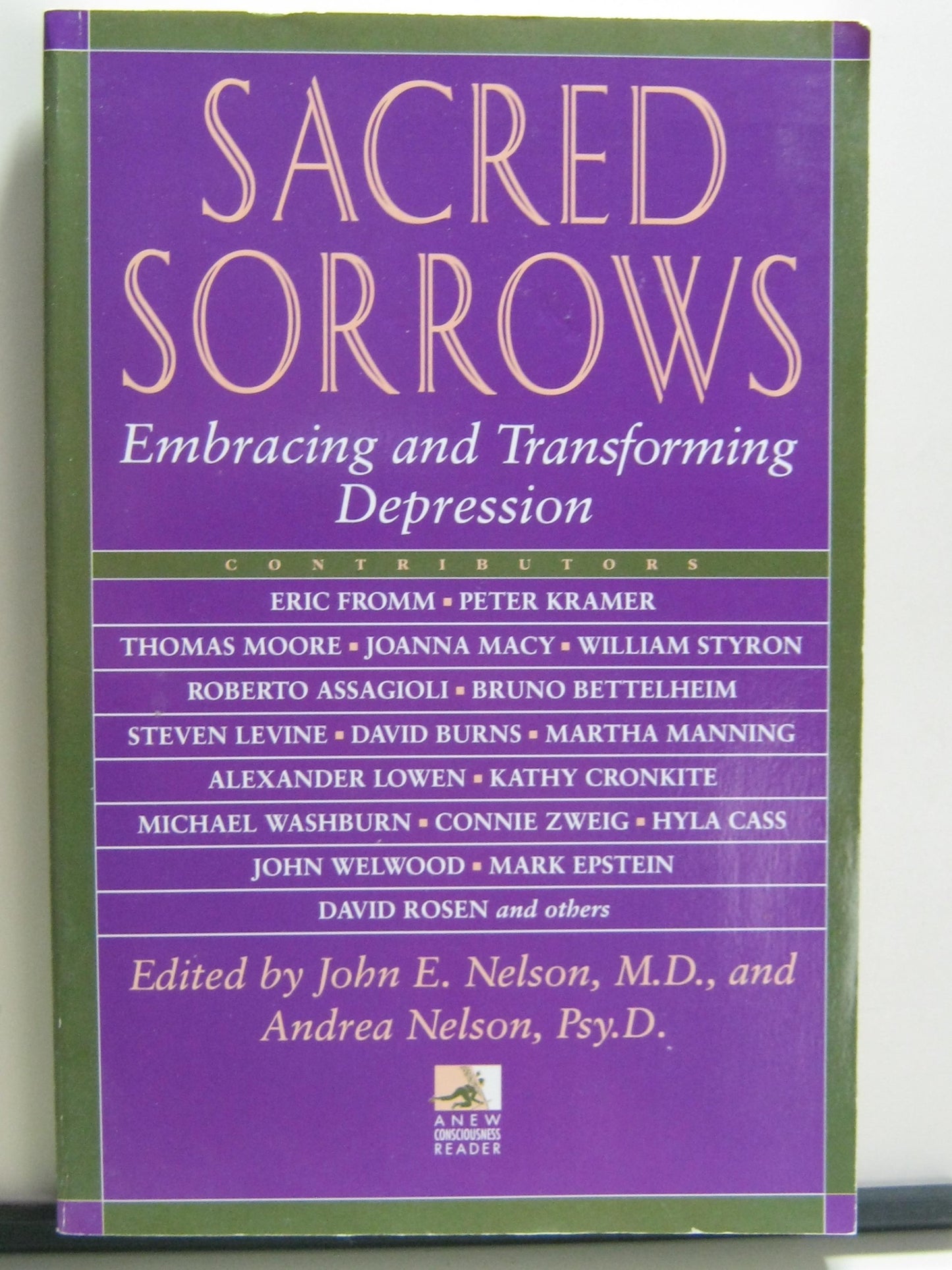 Sacred Sorrows: Embracing and Transforming Depression (New Consciousness Reader) - 9185