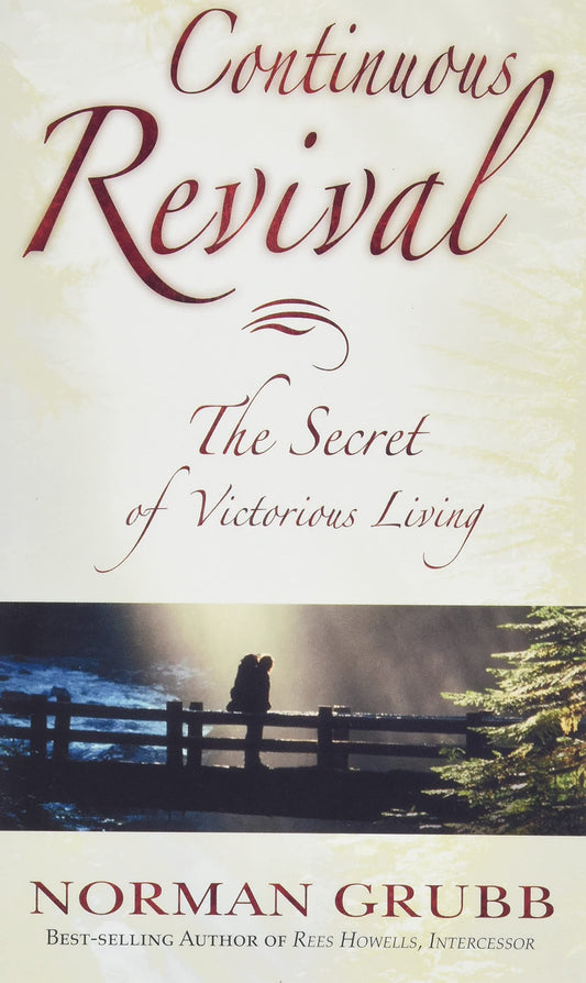 Continuous Revival: The Secret of Victorious Living - 1300