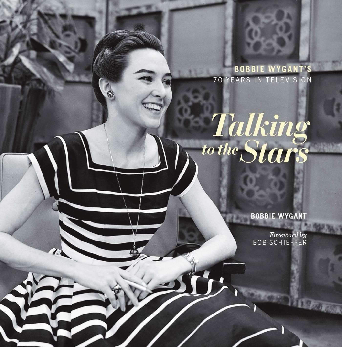 Talking to the Stars: Bobbie Wygant's Seventy Years in Television - 1729