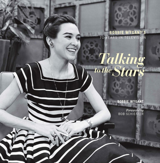 Talking to the Stars: Bobbie Wygant's Seventy Years in Television - 1729