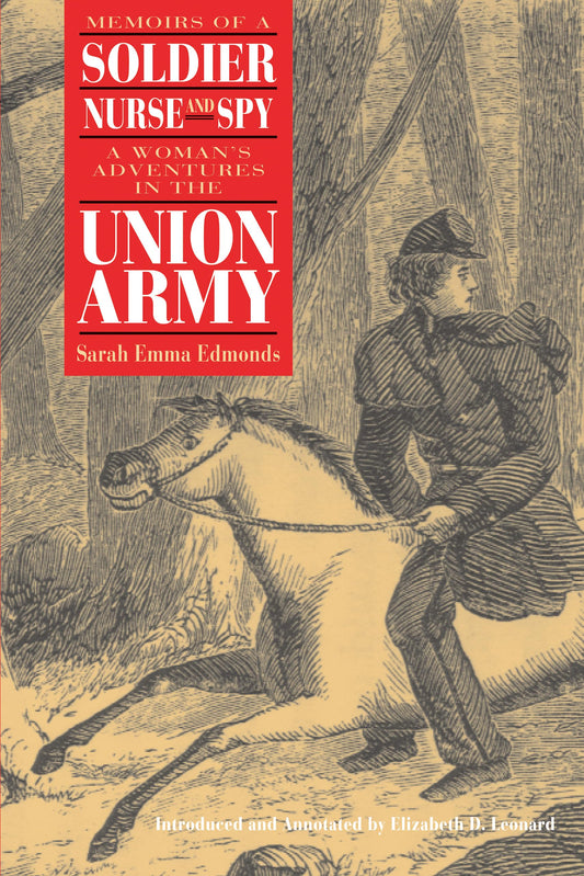 Memoirs of a Soldier, Nurse, and Spy: A Woman's Adventures in the Union Army - 3393
