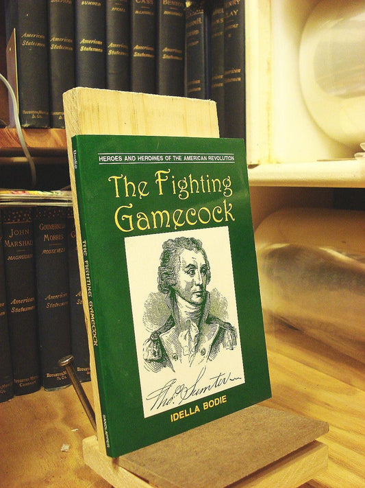 The Fighting Gamecock (Heroes and Heroines of the American Revolution) - 6790